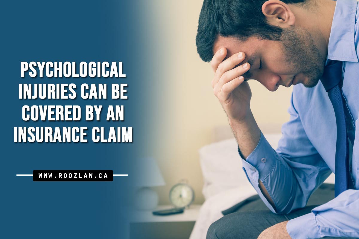 Psychological injuries can be covered by an insurance claim